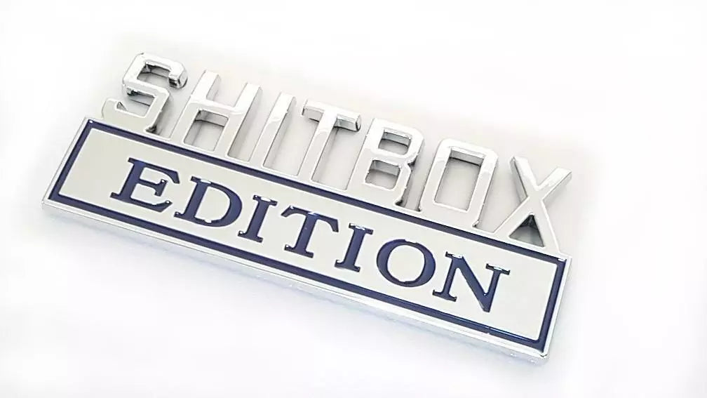 "SHITBOX" Edition Emblem / Badge