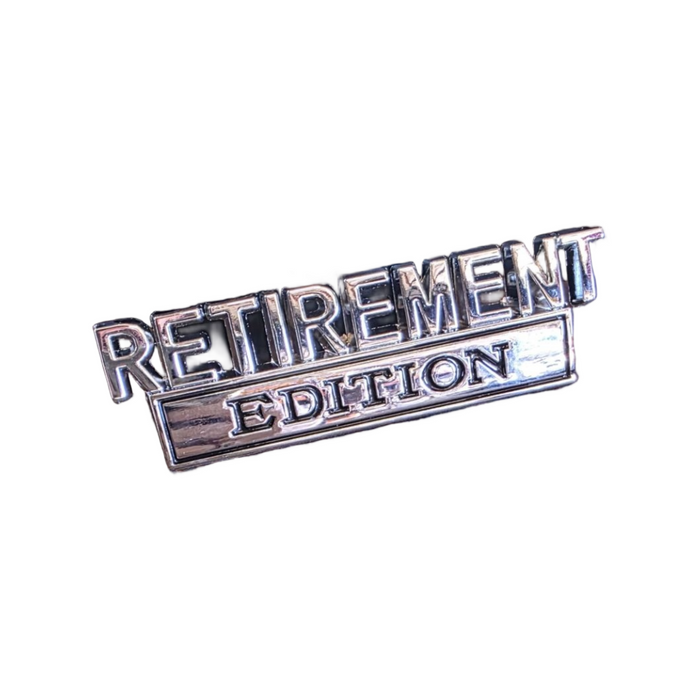 "Retirement Edition" Car Badge / Emblem
