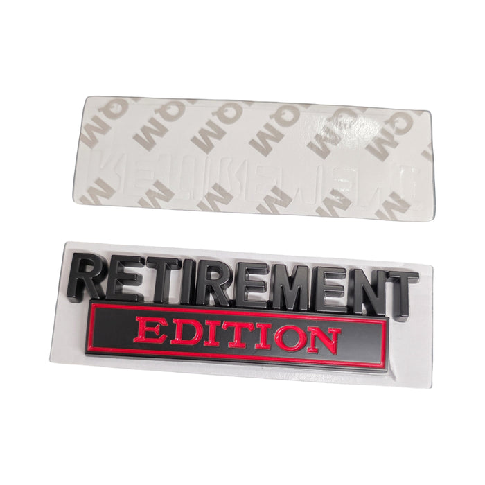 "Retirement Edition" Car Badge / Emblem (BLACK)