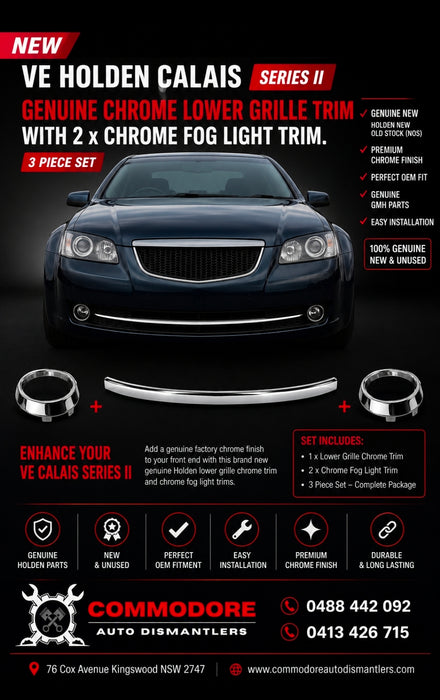 New Genuine - VE Holden Calais Series II - Chrome Lower Grille Trim 3pc Set